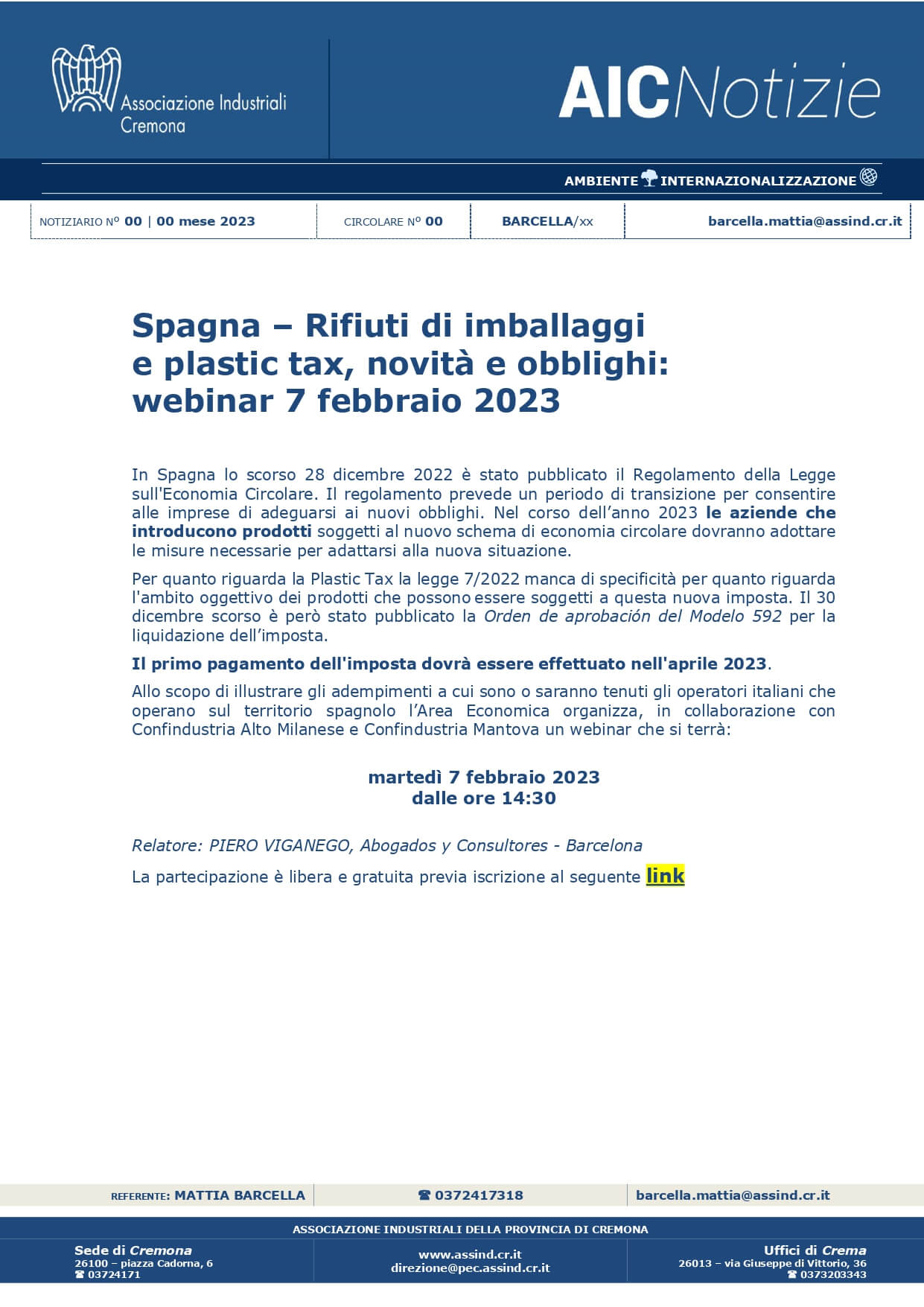 PDF ASSOCIAZIONE INDUSTRIALI DELLA PROVINCIA DI CREMONA: Piero Viganego participa en Cremona como ponente en un webinar sobre el Impuesto sobre envases de plástico y la economia circular